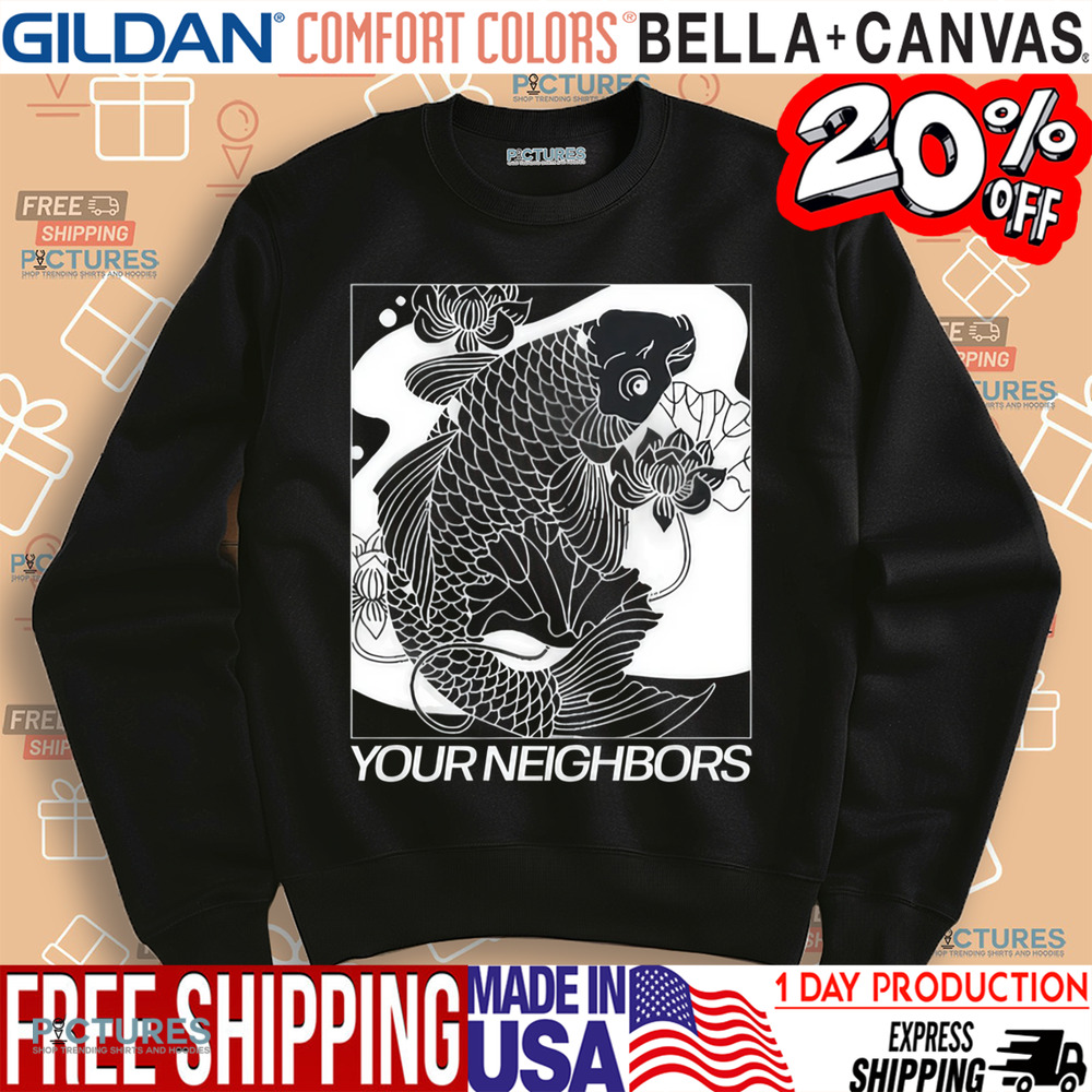 Down Right Your Neighbors Koi Shirt