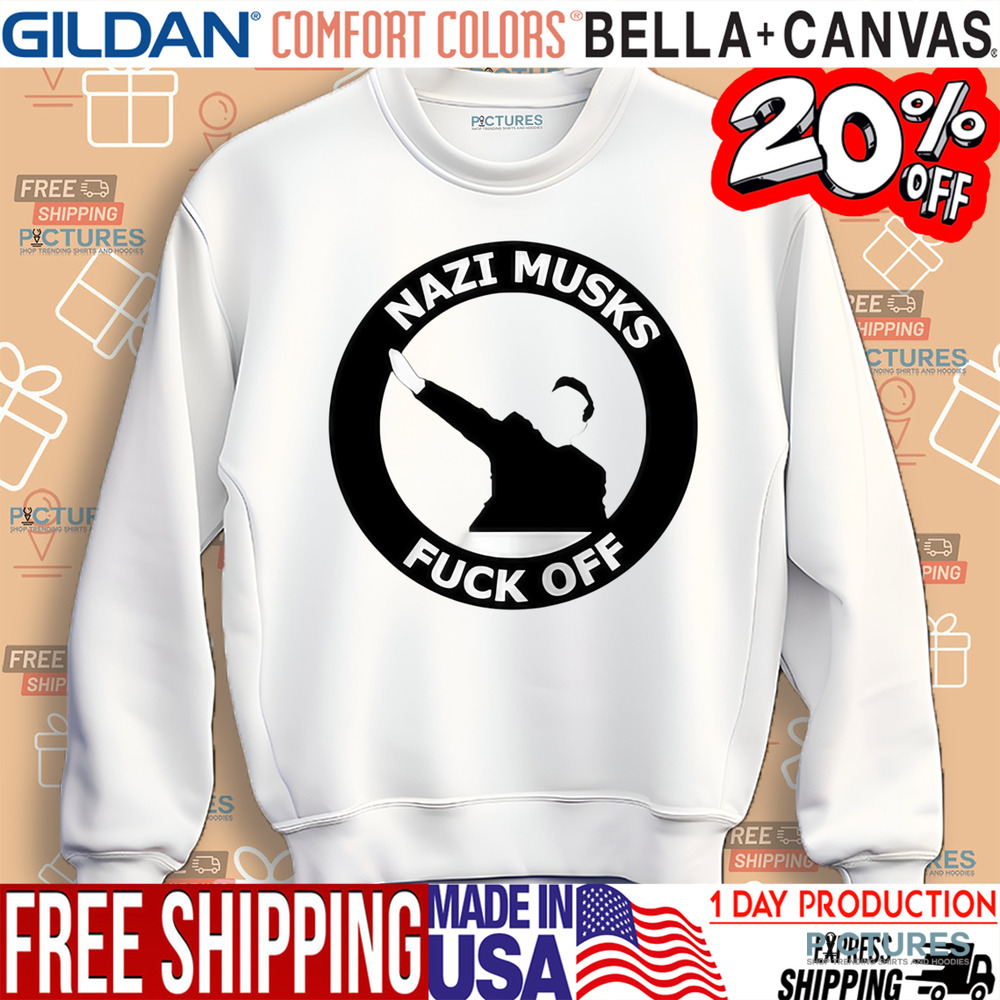 Elon Musk Nazi Musk Fuck Off Shirt