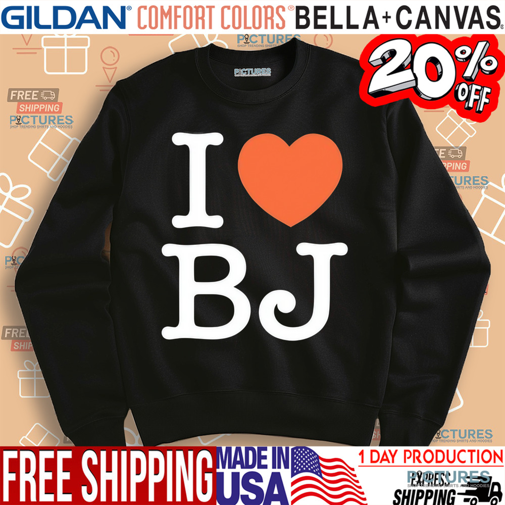 I Love Bj Ben Johnson Shirt