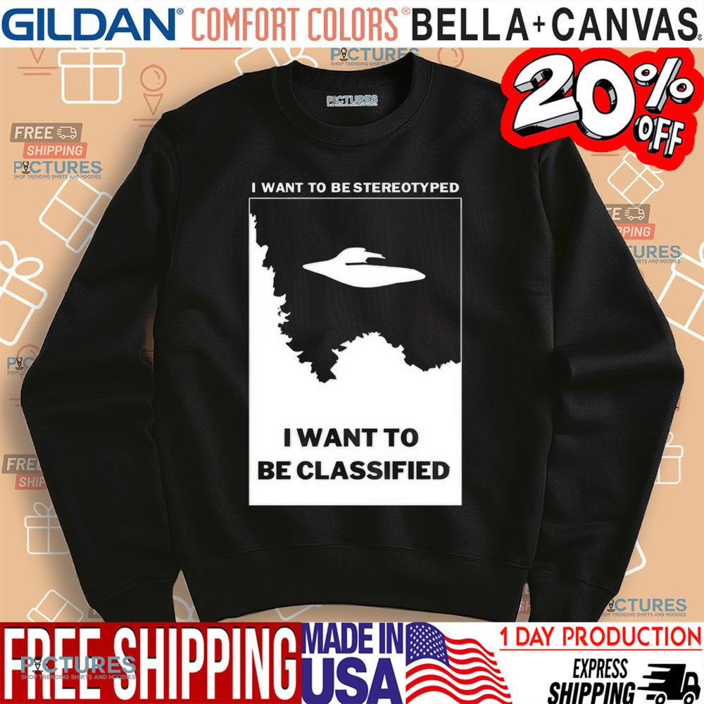 I Want To Be Classified Shirt