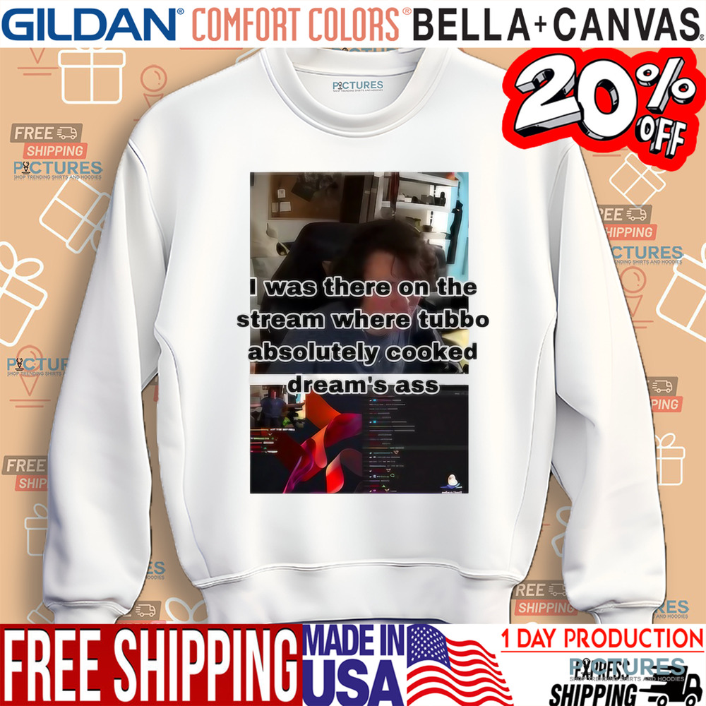 I Was There On The Stream Where Tubbo Absolutely Cooked Dream's Ass Shirt
