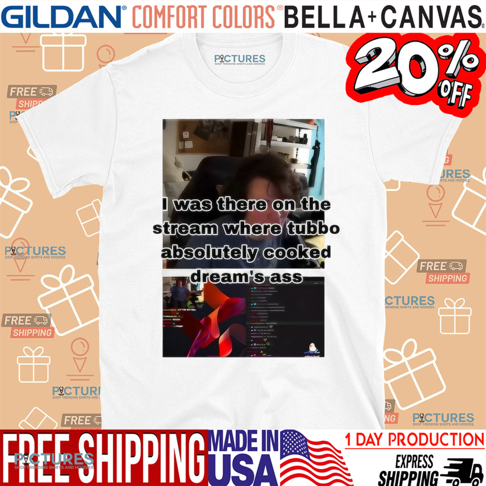 I Was There On The Stream Where Tubbo Absolutely Cooked Dream's Ass Shirt