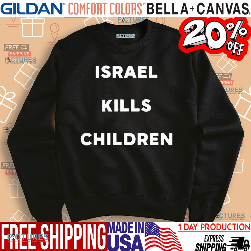 Israel Kills Children Shirt
