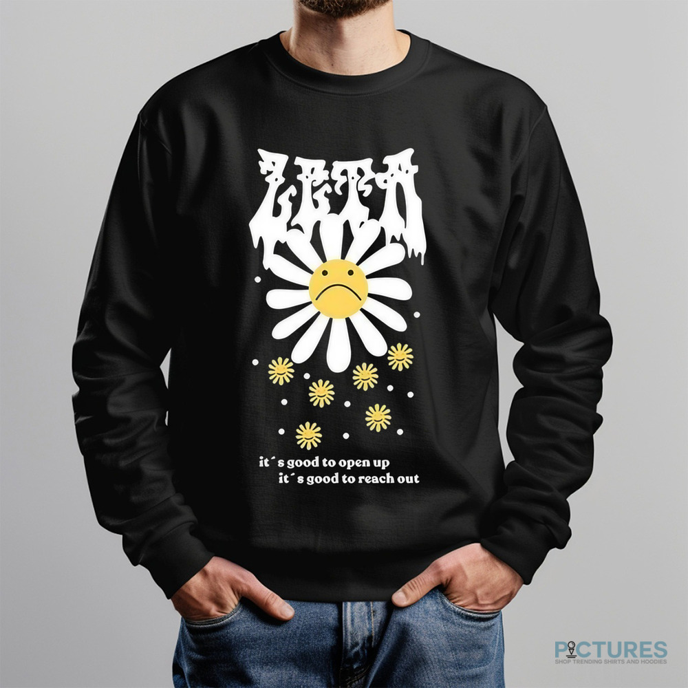 It’s Good To Open Up It’s Good To Reach Out Steps Shirt