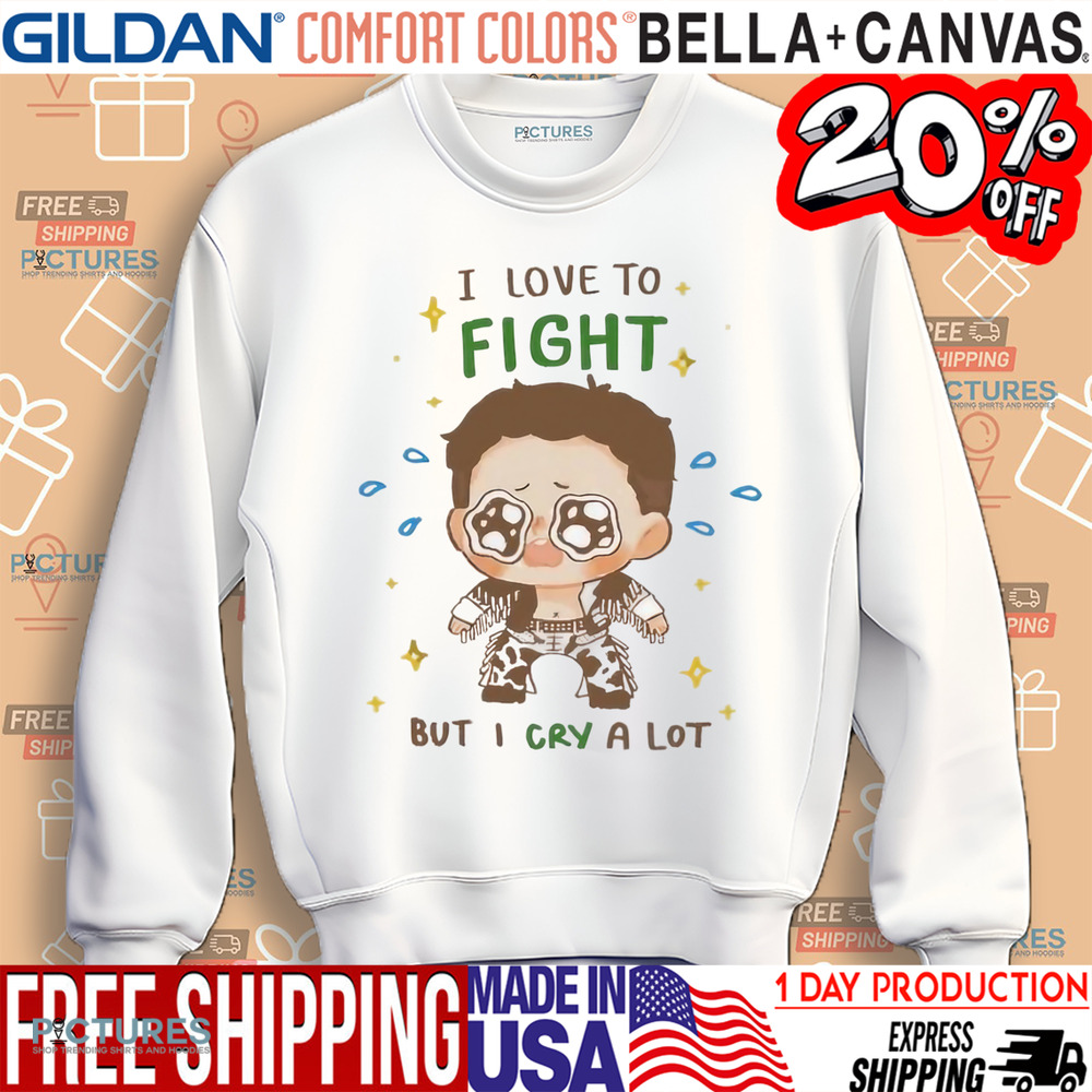 Jacky Kamei I Love to Fight but I Cry a Lot Shirt