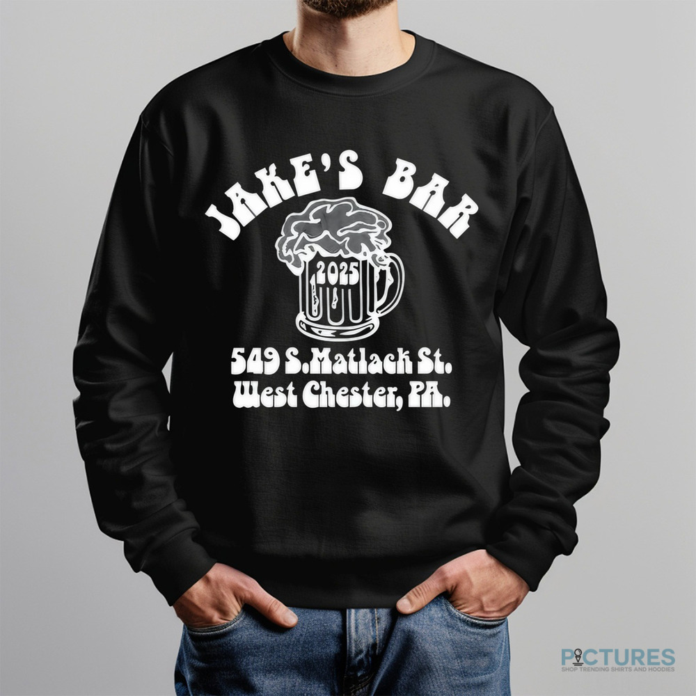 Jake’s Bar 549 S.Matlach St. West Chester Pa 2025 Shirt Jake’s Bar 549 S.Matlach St. West Chester Pa 2025 Shirt