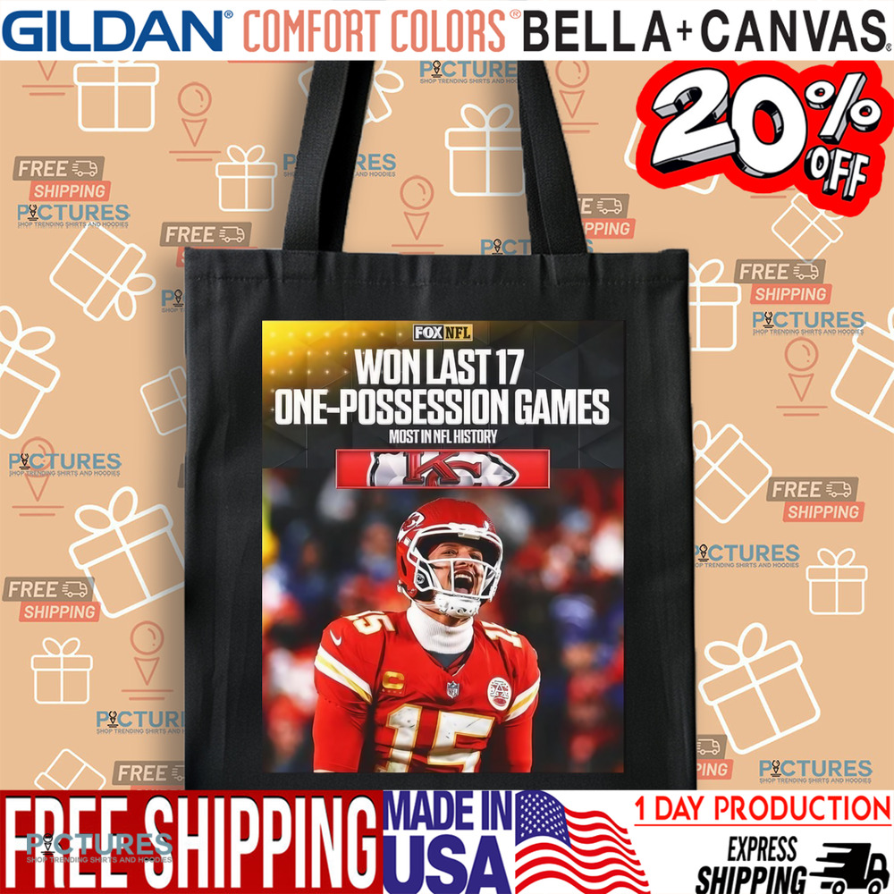 Kansas City Chiefs Won Last 17 One-possession Games Most In NFL History FOX Poster Mahomes Shirt