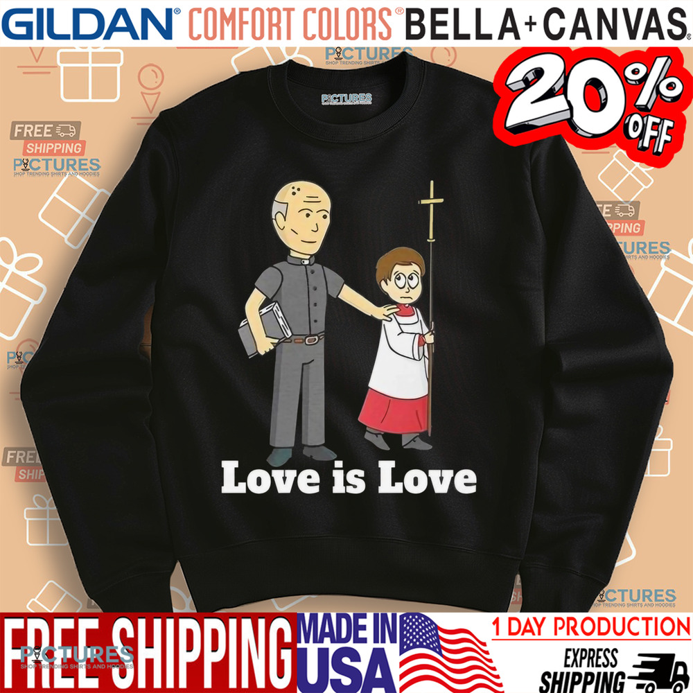 Love Is Love Priest Shirt