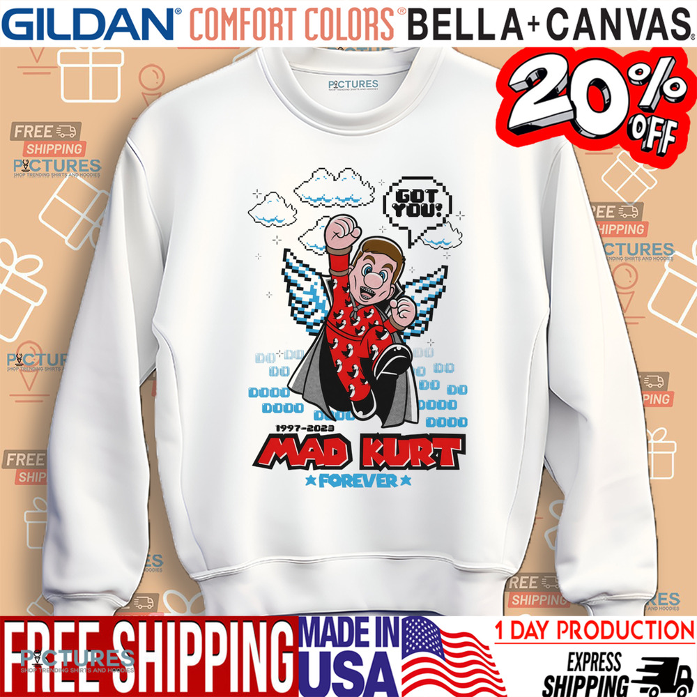 Mad Kurt Forever Got You Shirt