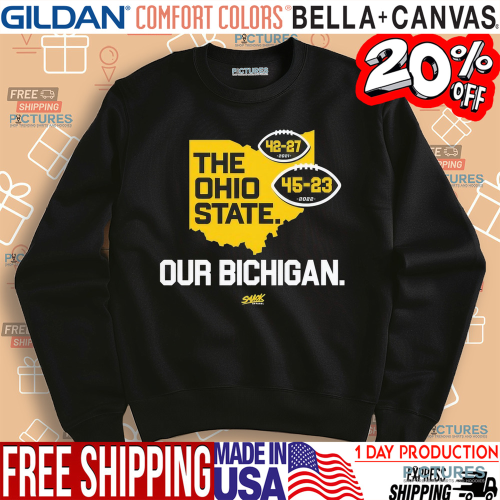 Michigan Wolverines the Ohio State our Bichigan shirt