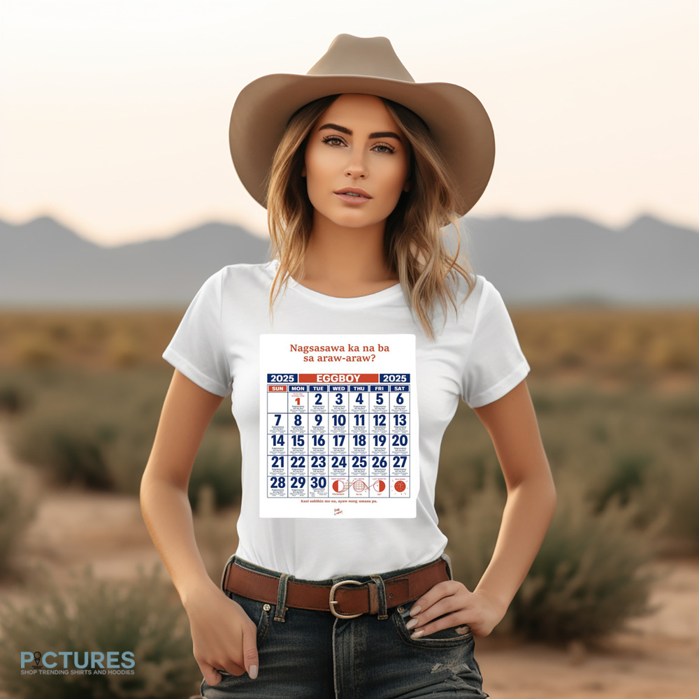 Nagsasawa ka na ba sa araw araw eggboy 2025 mon tue wed thu fri sat sunday shirt