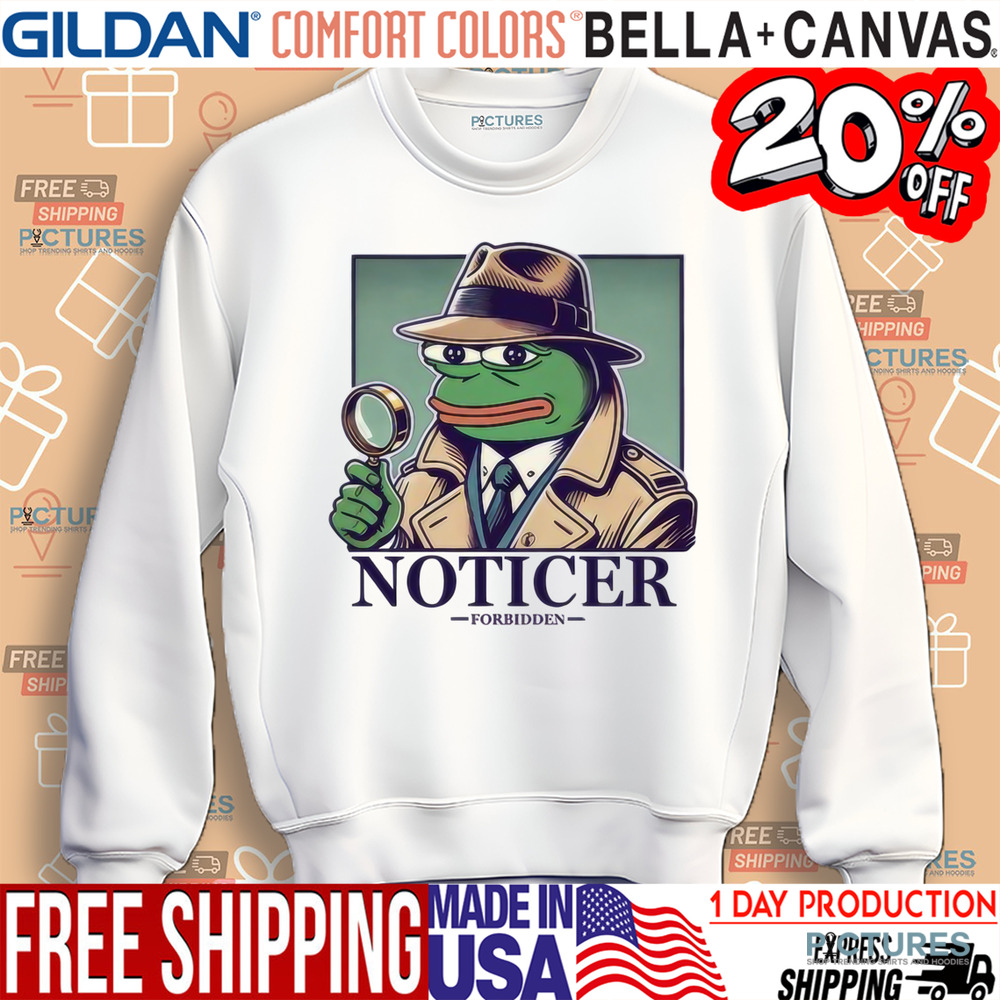Noticer Pepe Forbidden Shirt