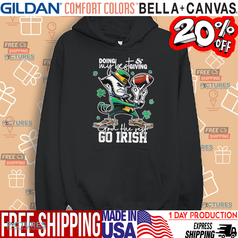 Notre Dame Engineered For H125 Story Doing My Best Giving God The Rest Go Irish shirt
