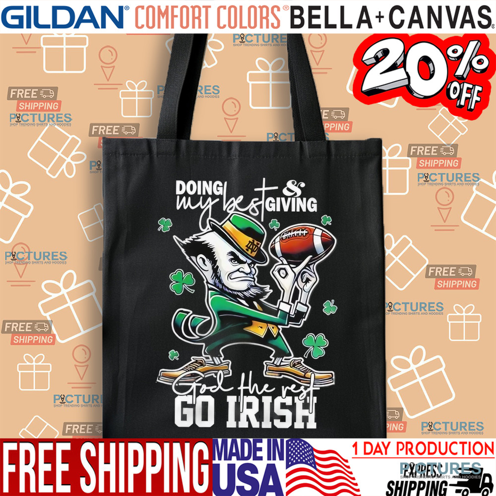 Notre Dame Engineered For H125 Story Doing My Best Giving God The Rest Go Irish shirt
