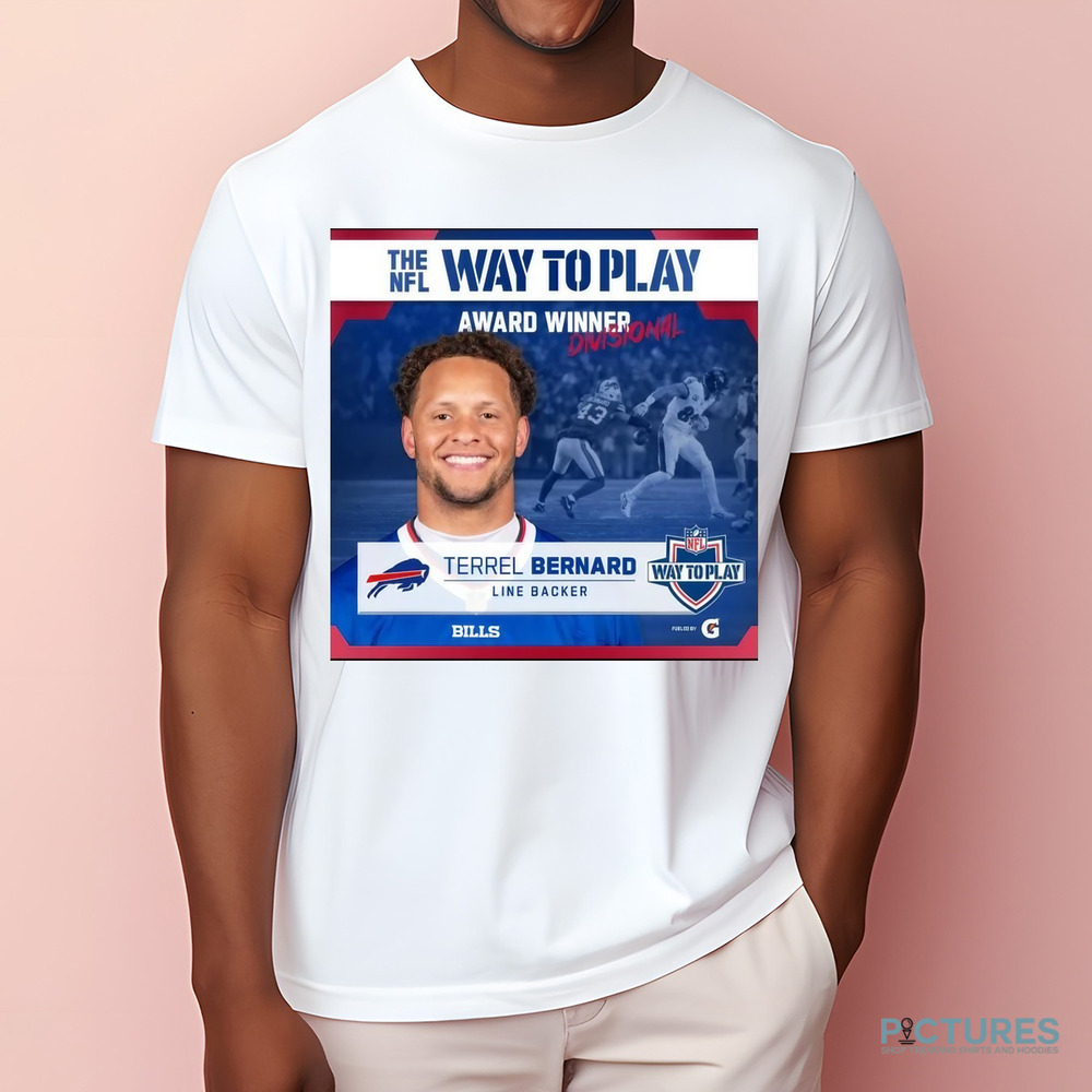 Official Bills The NFL Way To Play Award Winner Divisional Terrel Bernard Linebacker Shirt