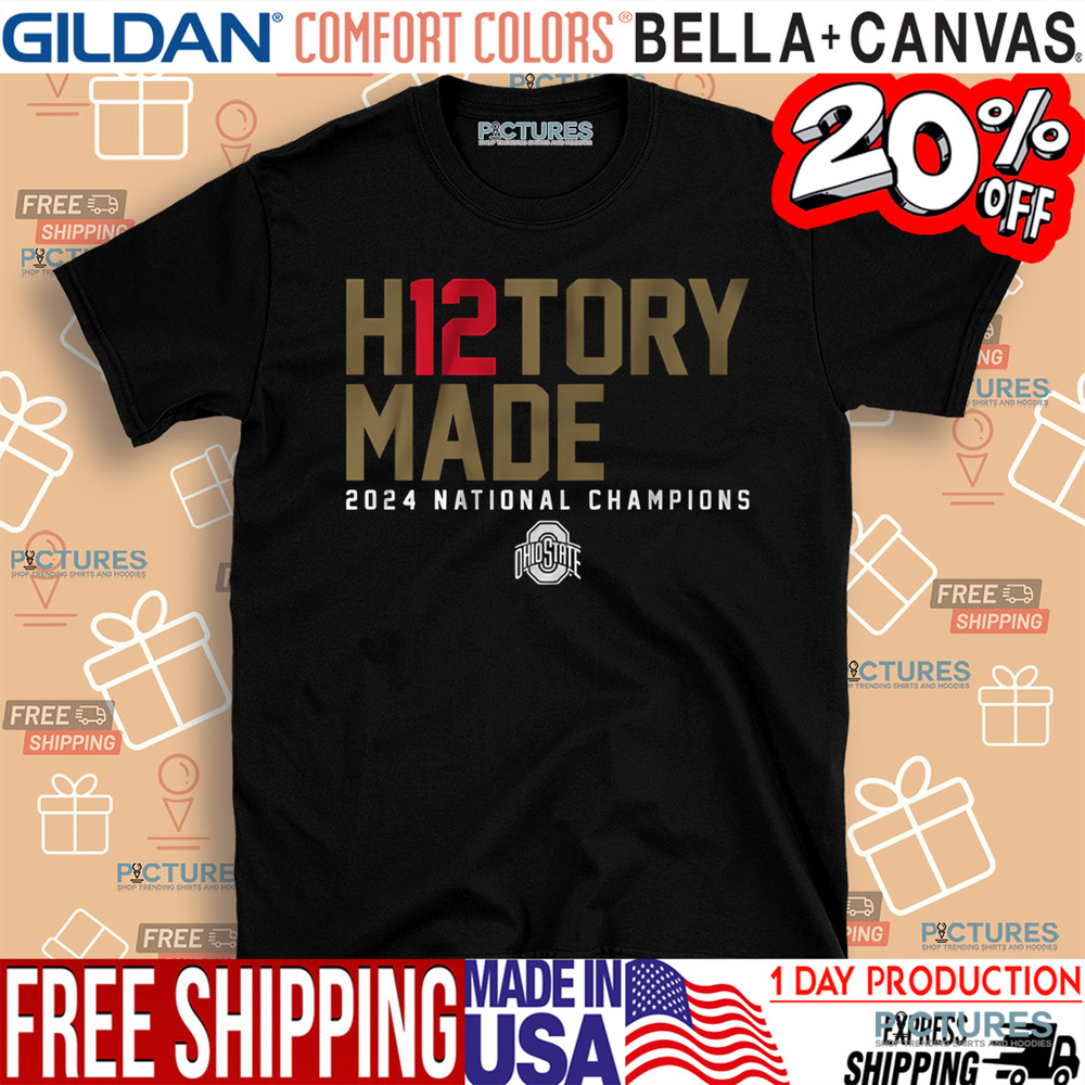 Ohio State Buckeyes Football H12TORY Made 2024 National Champions Win Notre Dame Fighting Irish Shirt
