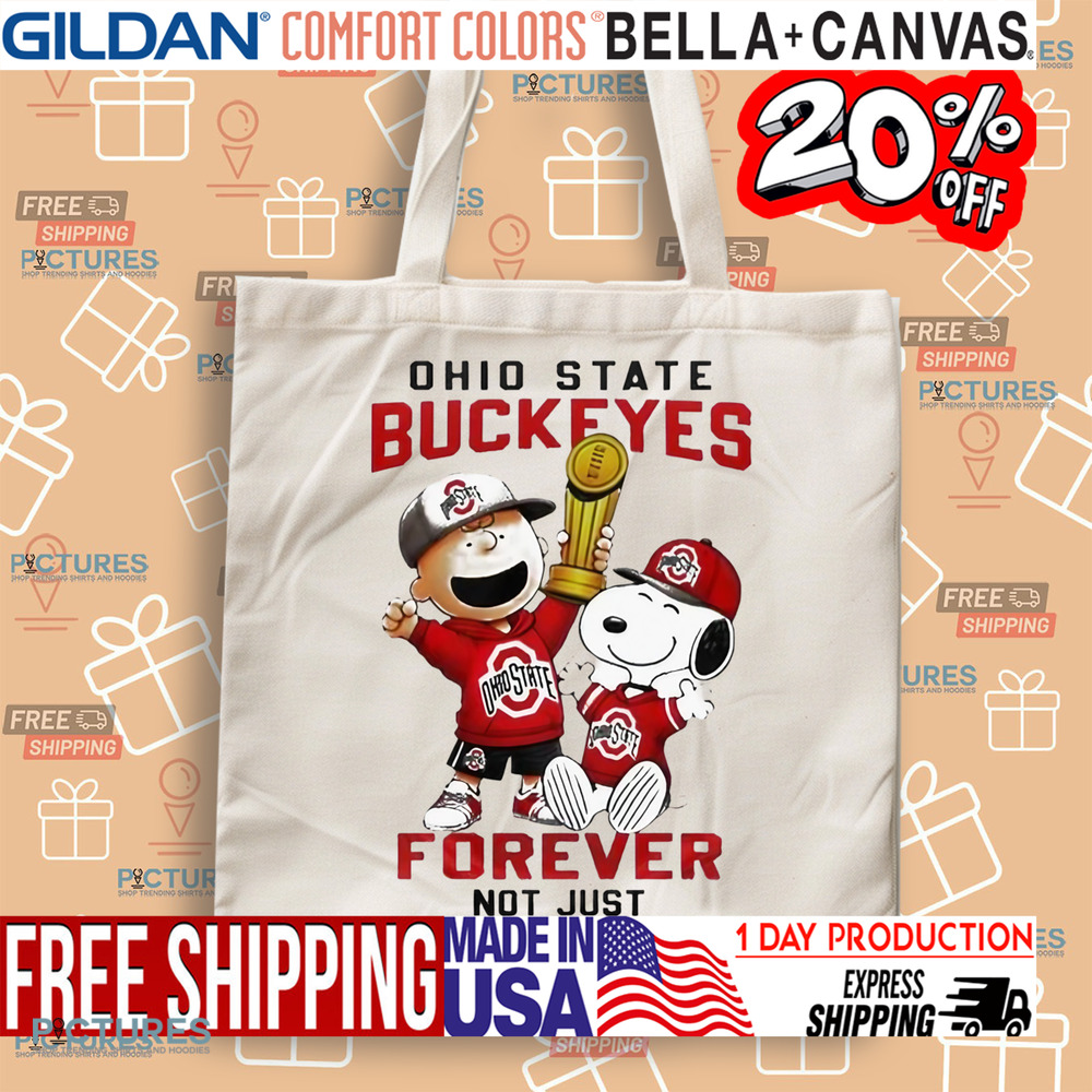 Ohio State Buckeyes Snoopy Forever Not Just When We Win Shirt