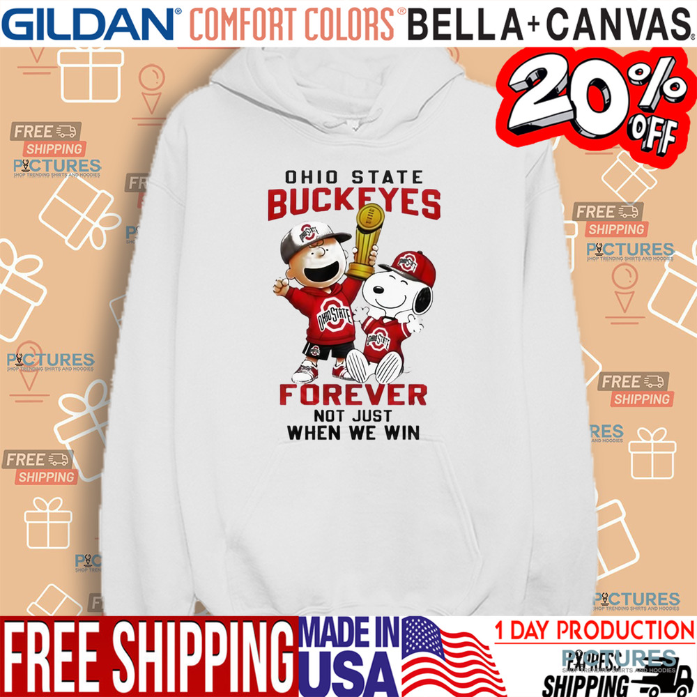 Ohio State Buckeyes Snoopy Forever Not Just When We Win Shirt