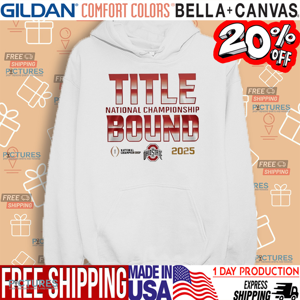 Ohio State Buckeyes Title National Championship Bound 2025 College Football Playoff Champions shirt