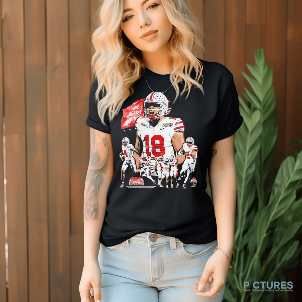 Ohio State Buckeyes football team against the world National Champions 2024 shirt