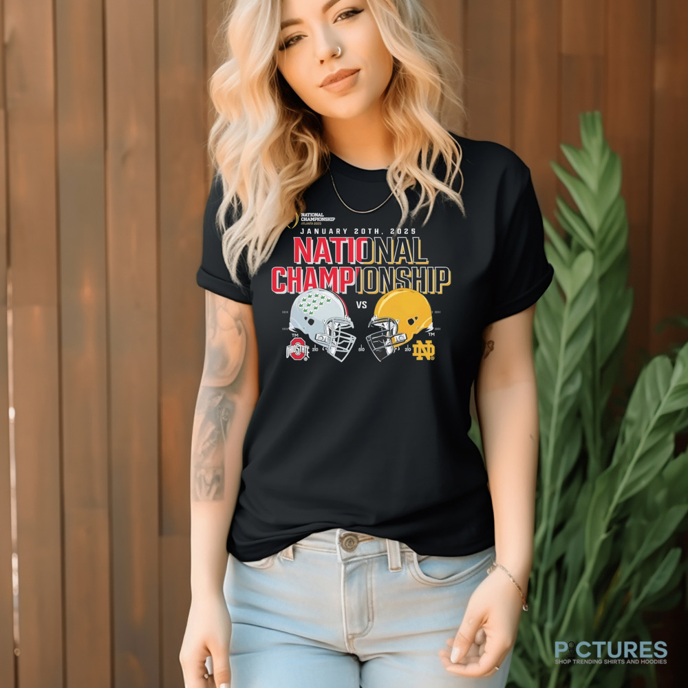 Ohio State Buckeyes vs. Notre Dame Fighting Irish National Championship Atlanta 2025 shirt Ohio State Buckeyes vs. Notre Dame Fighting Irish National Championship Atlanta 2025 shirt