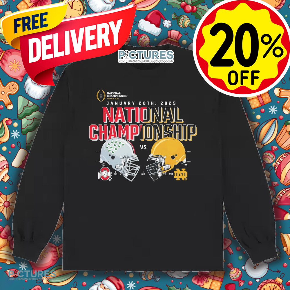 Ohio State Buckeyes vs. Notre Dame Fighting Irish National Championship Atlanta 2025 shirt Ohio State Buckeyes vs. Notre Dame Fighting Irish National Championship Atlanta 2025 shirt