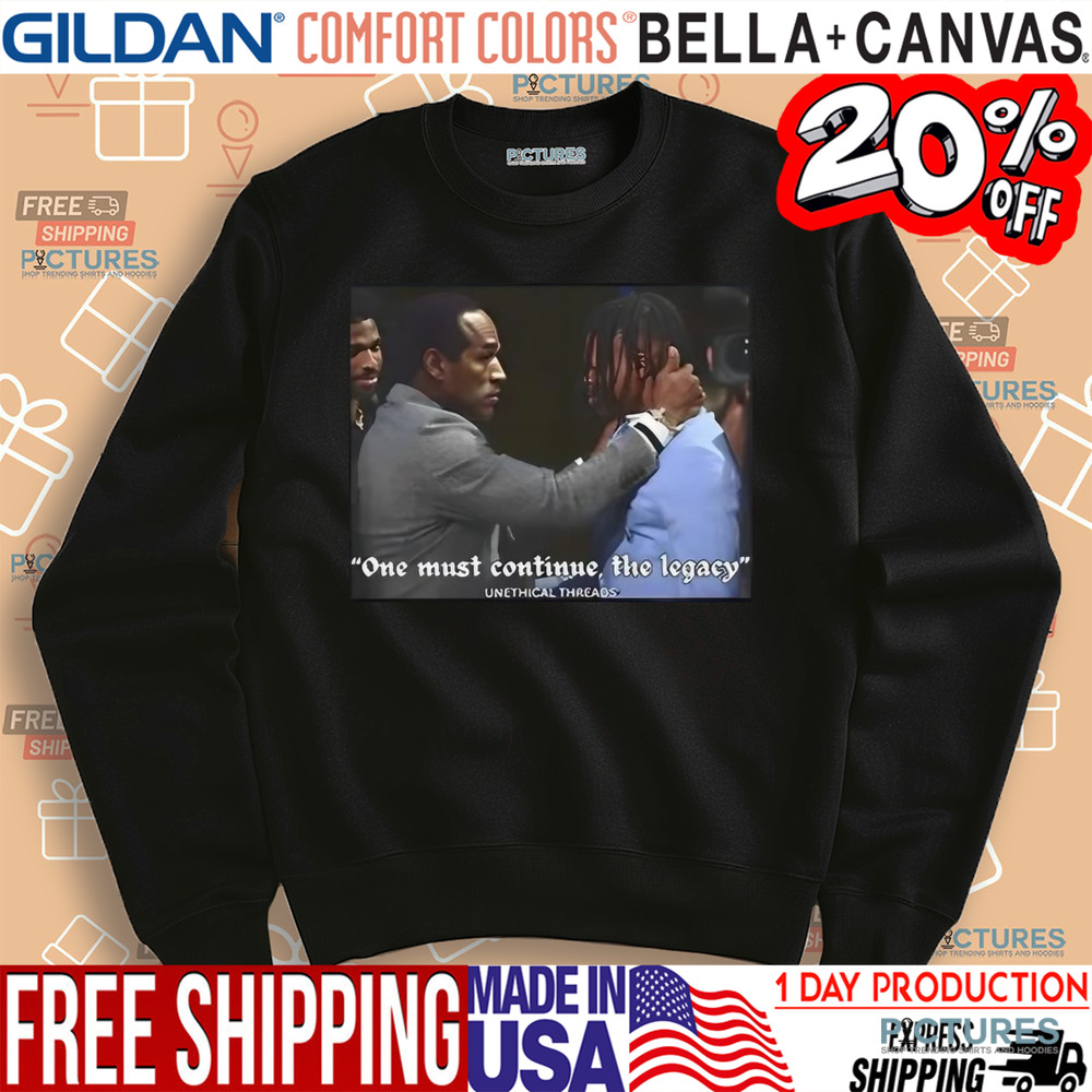 Oj Simpson Travis Hunter One Must Continue The Legacy Shirt