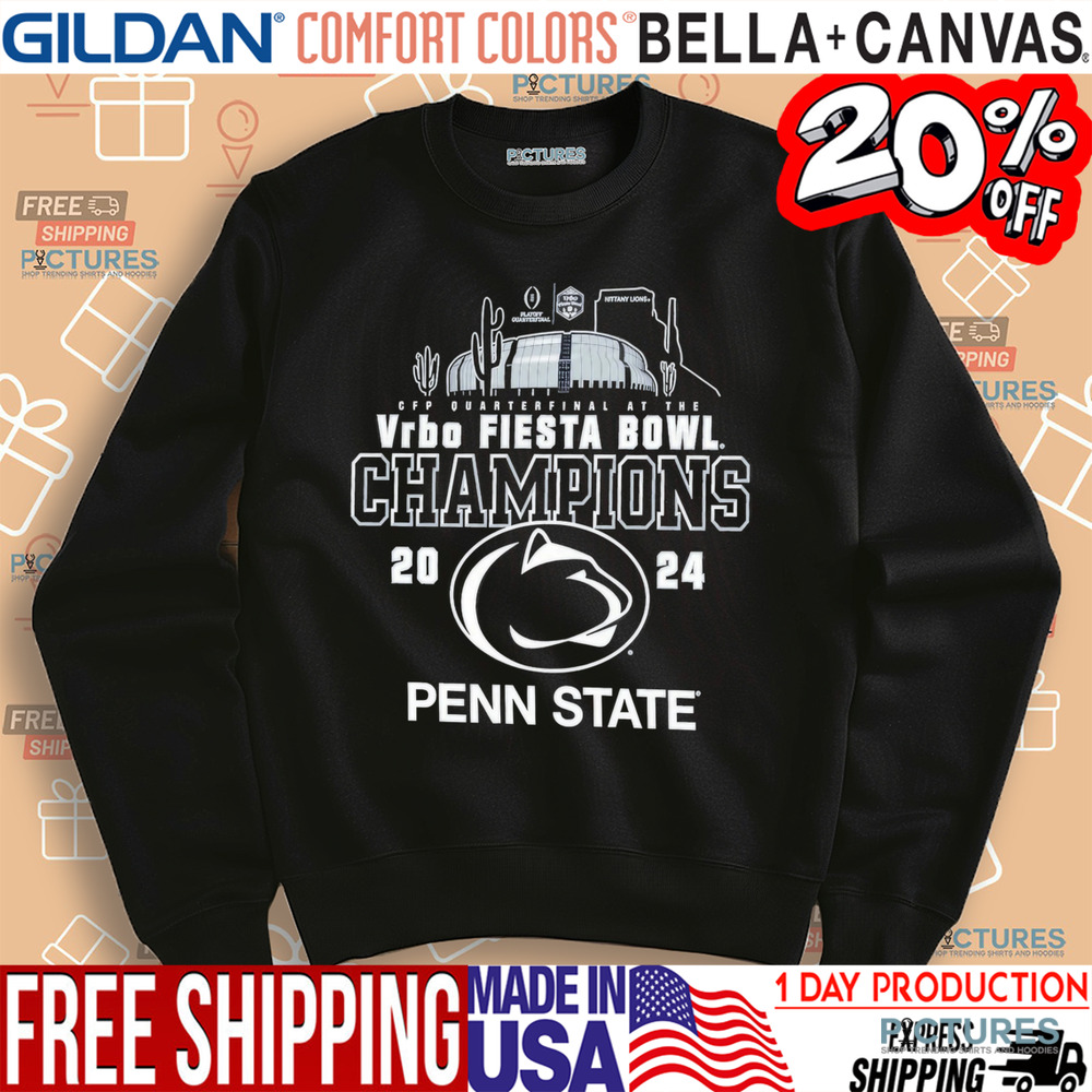 Penn State Nittany Lions 2024 College Football Playoff Quarterfinal At The VRBO Fiesta Bowl Champions Shirt