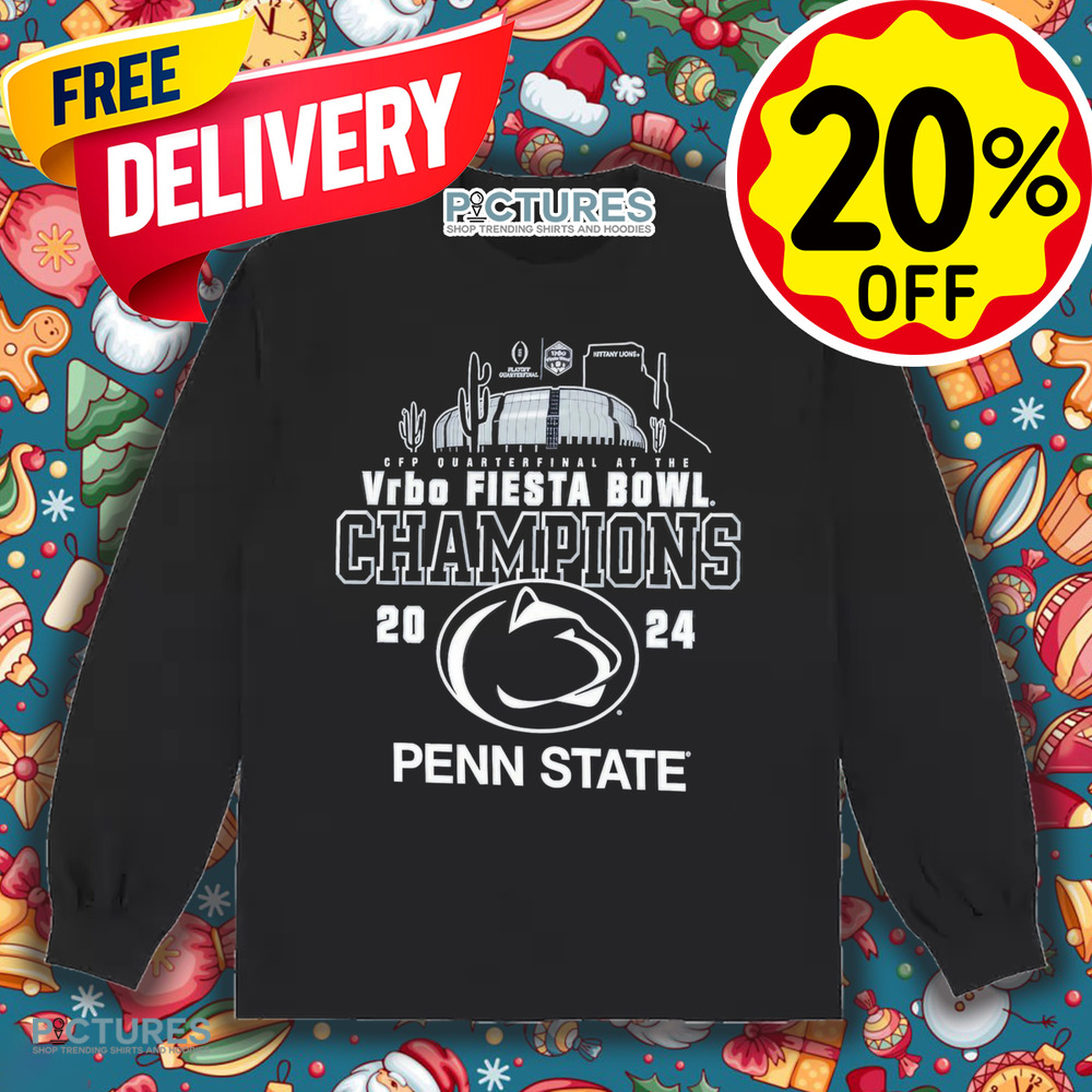 Penn State Nittany Lions 2024 College Football Playoff Quarterfinal At The VRBO Fiesta Bowl Champions Shirt