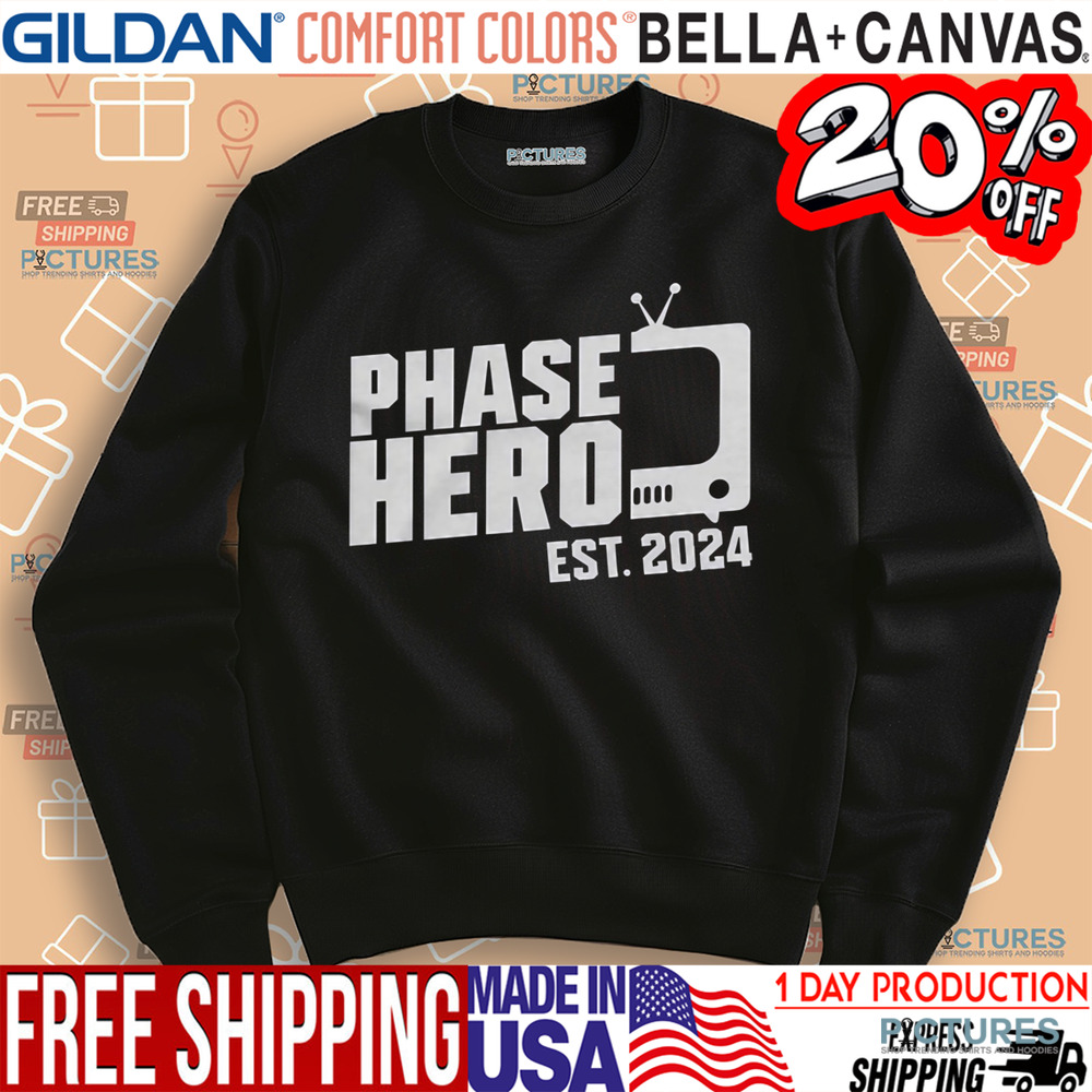 Phase Hero Est 2024 Shirt