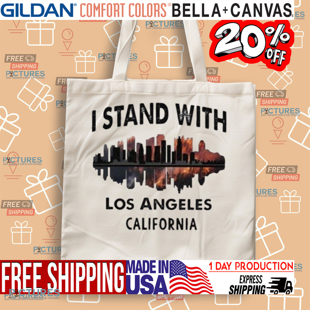 Pray For California I Stand With Los Angeles California Shirt