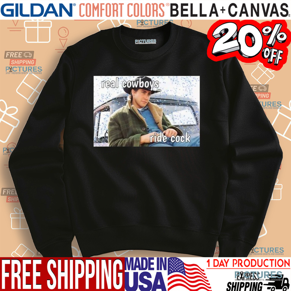 Real Cowboys Ride Cock Shirt