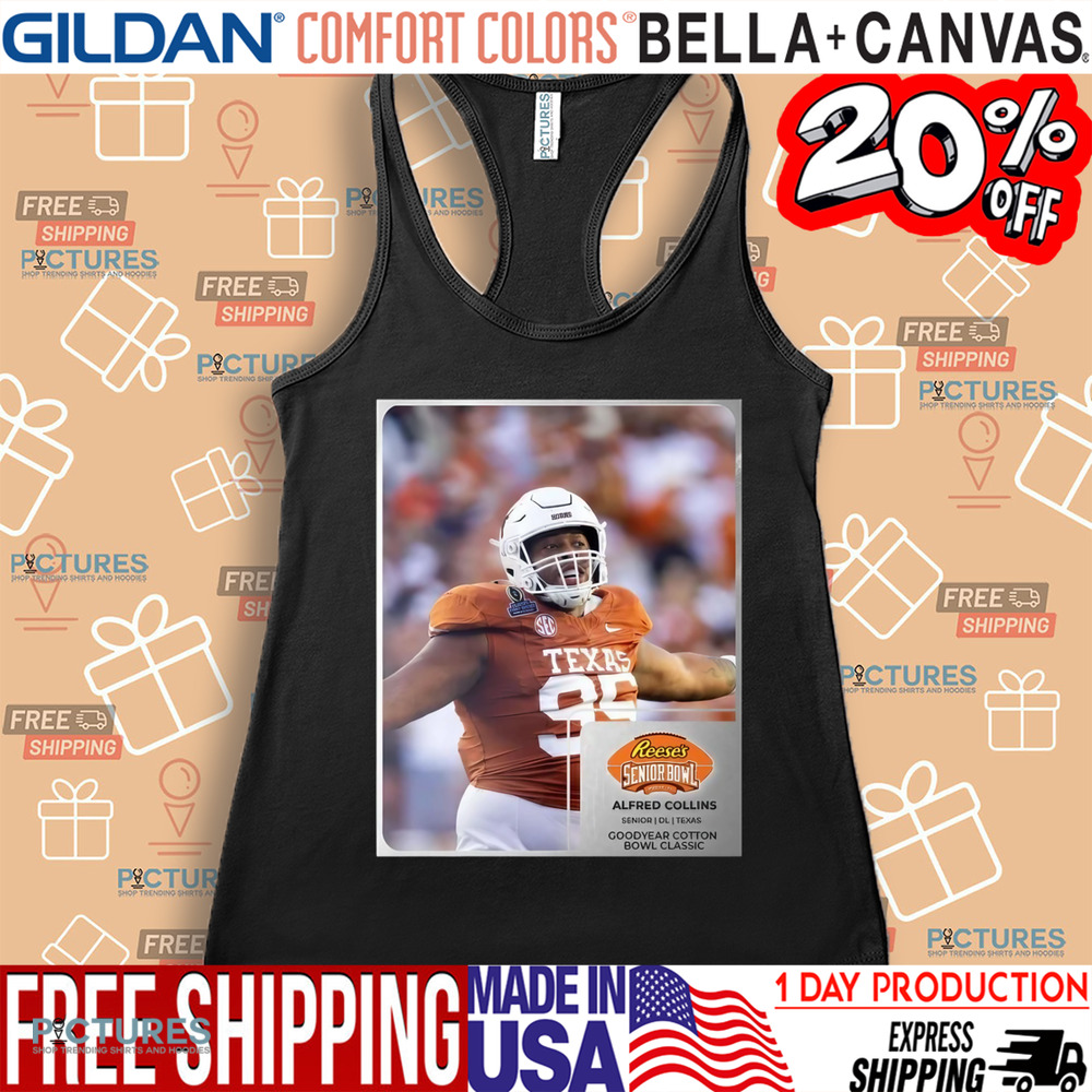 Reese’s Senior Bowl Alfred Collins Texas Longhorns Goodyear Cotton Bowl Classic 2025 Shirt