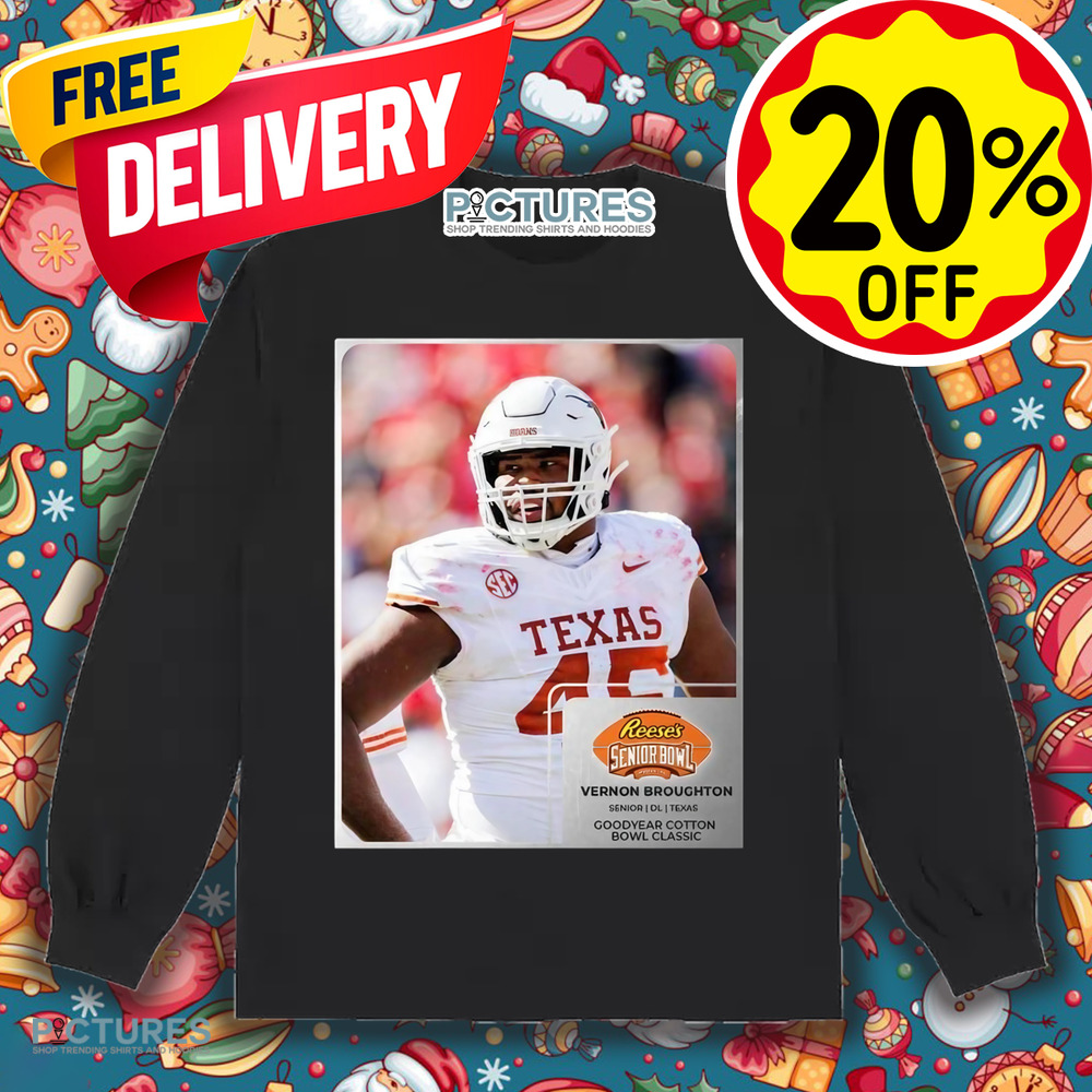 Reese’s Senior Bowl Vernon Broughton Texas Longhorns Goodyear Cotton Bowl Classic 2025 Shirt