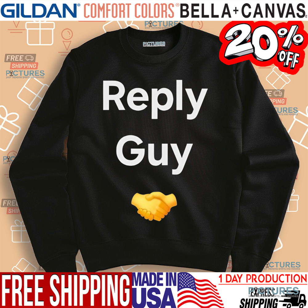 Reply guy shirt