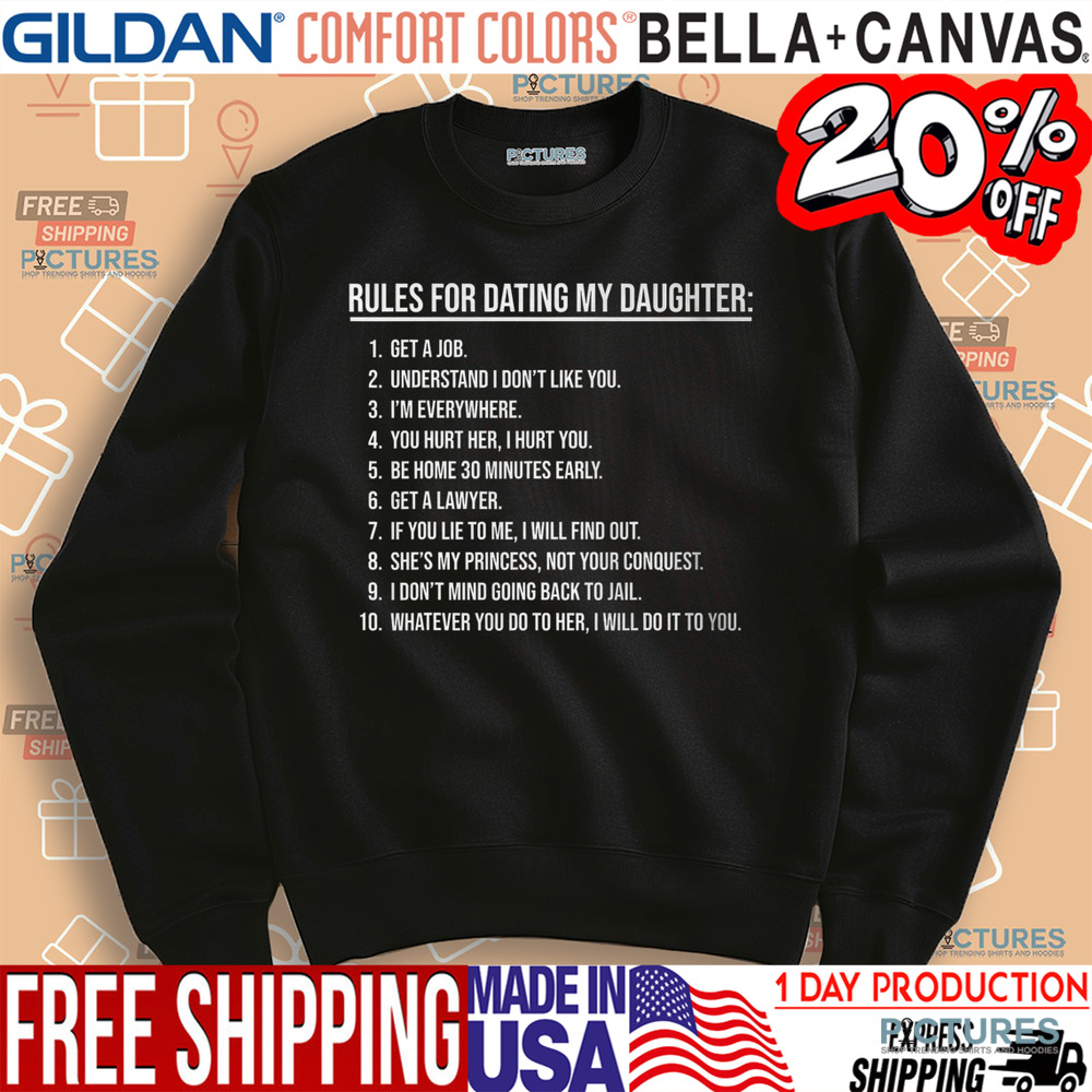 Rules For Dating My Daughter Shirt
