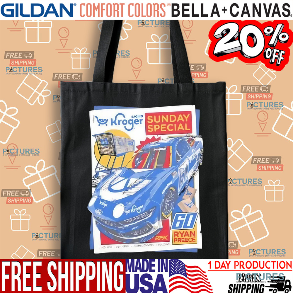 Ryan Preece 60 Kroger racing sunday special shirt Ryan Preece 60 Kroger racing sunday special shirt