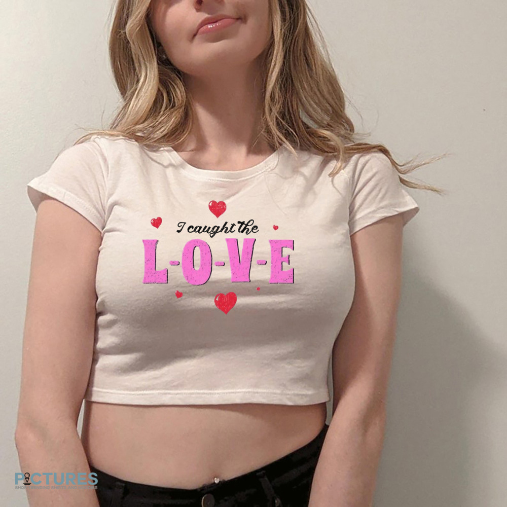 Sabrina Carpenter I Caught The Love Valentine's Day Shirt