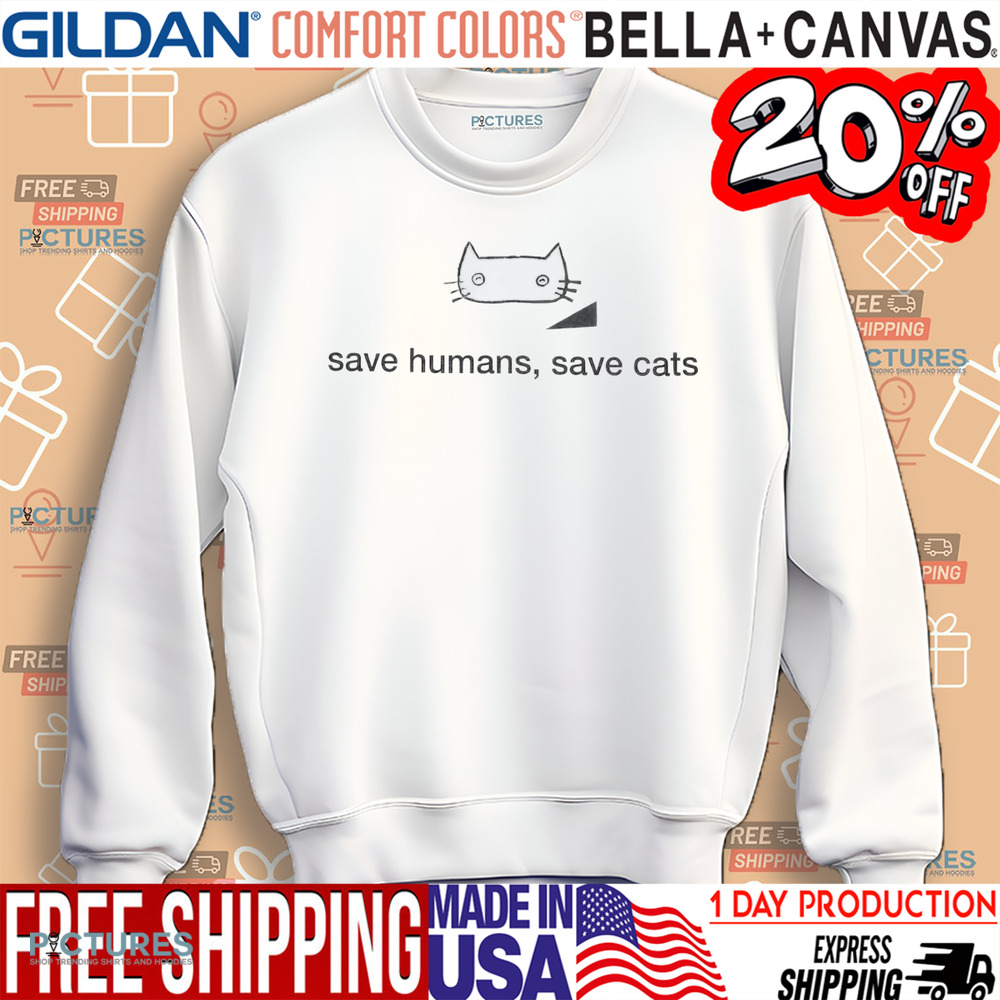 Save Humans Save Cats Shirt