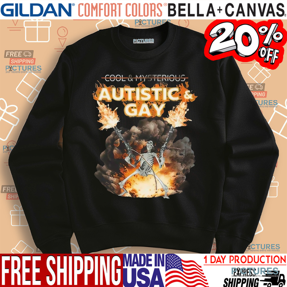 Skeleton Not Cool And Mysterious Autistic Gay Shirt