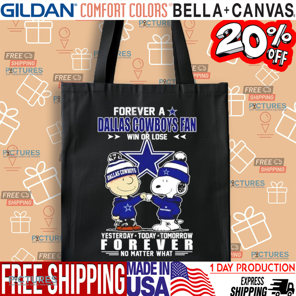 Snoopy and Charlie Brown forever a Dallas Cowboys fan win or lose yesterday today tomorrow forever no matter what shirt