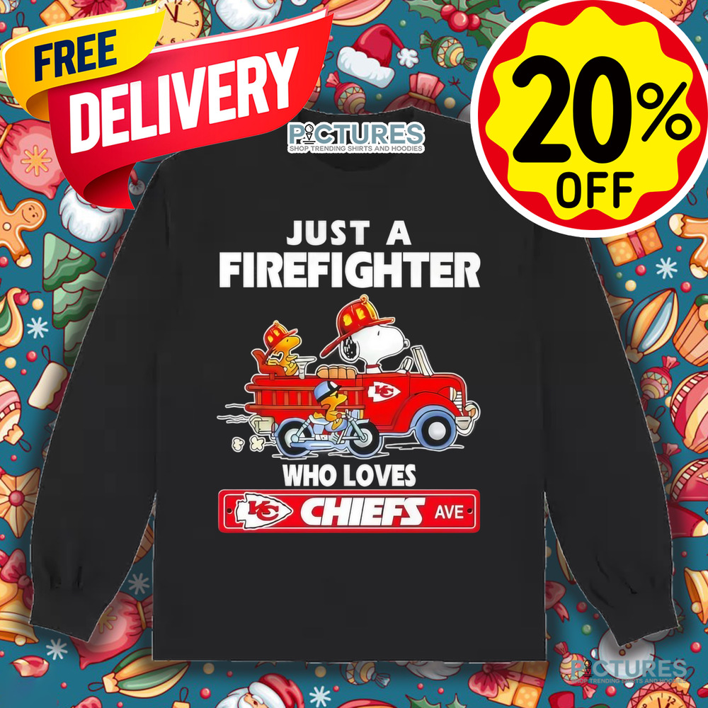 Snoopy and Woodstock Driver Just a Firefighter Who Loves Kansas City Chiefs shirt