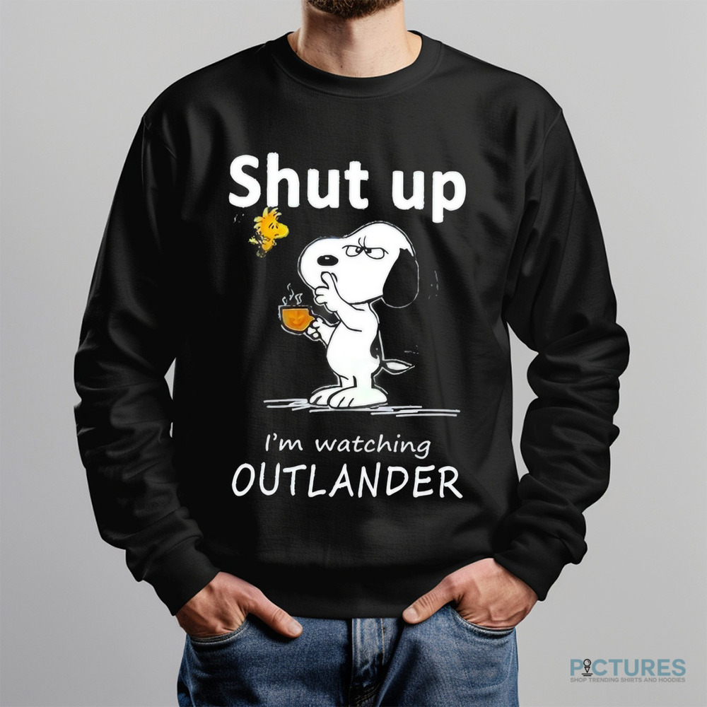 Snoopy and Woodstock shut up I’m watching Outlander shirt Snoopy and Woodstock shut up I’m watching Outlander shirt