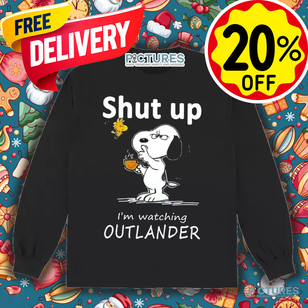 Snoopy and Woodstock shut up I’m watching Outlander shirt Snoopy and Woodstock shut up I’m watching Outlander shirt