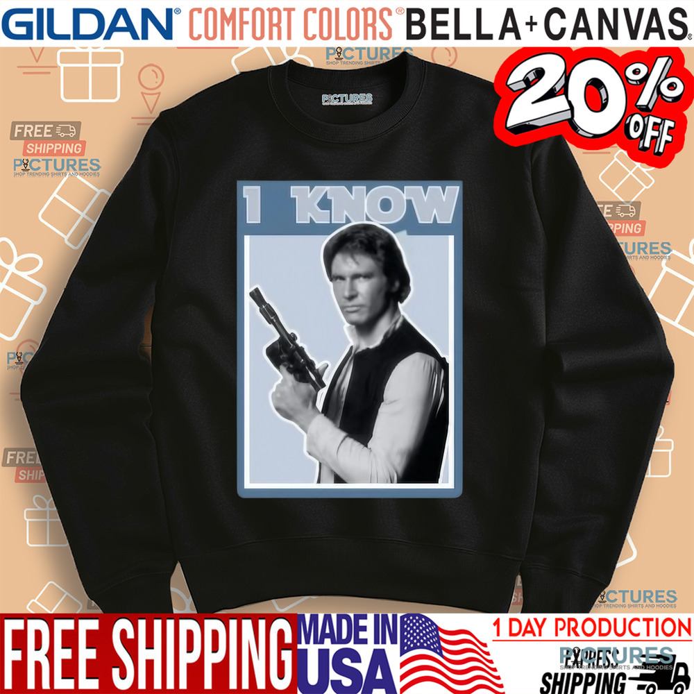Star Wars Han Solo I Know Shirt