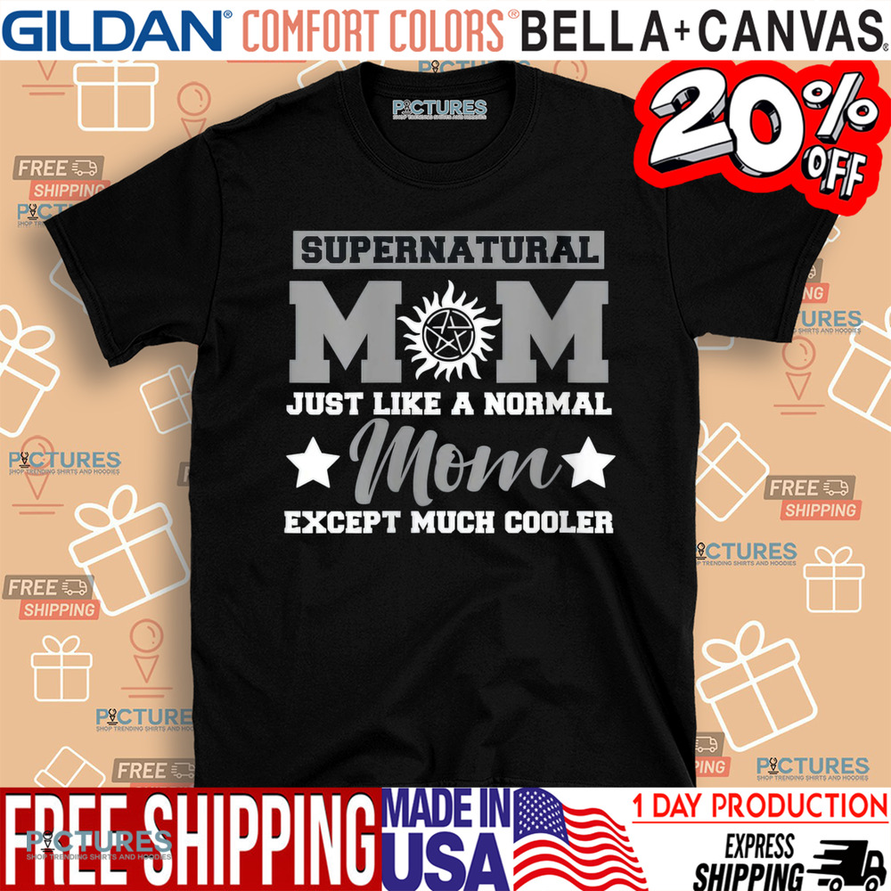 Supernatural mom just like a normal mom except much cooler shirt