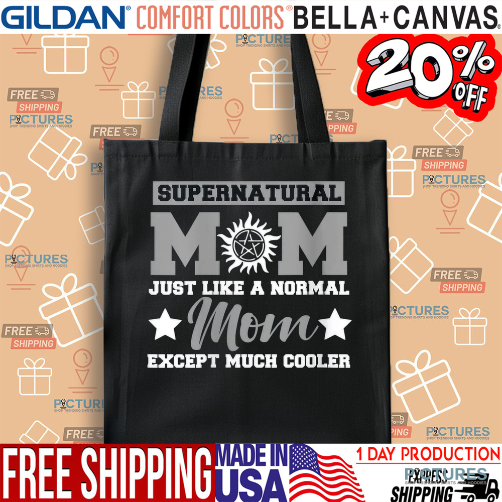 Supernatural mom just like a normal mom except much cooler shirt