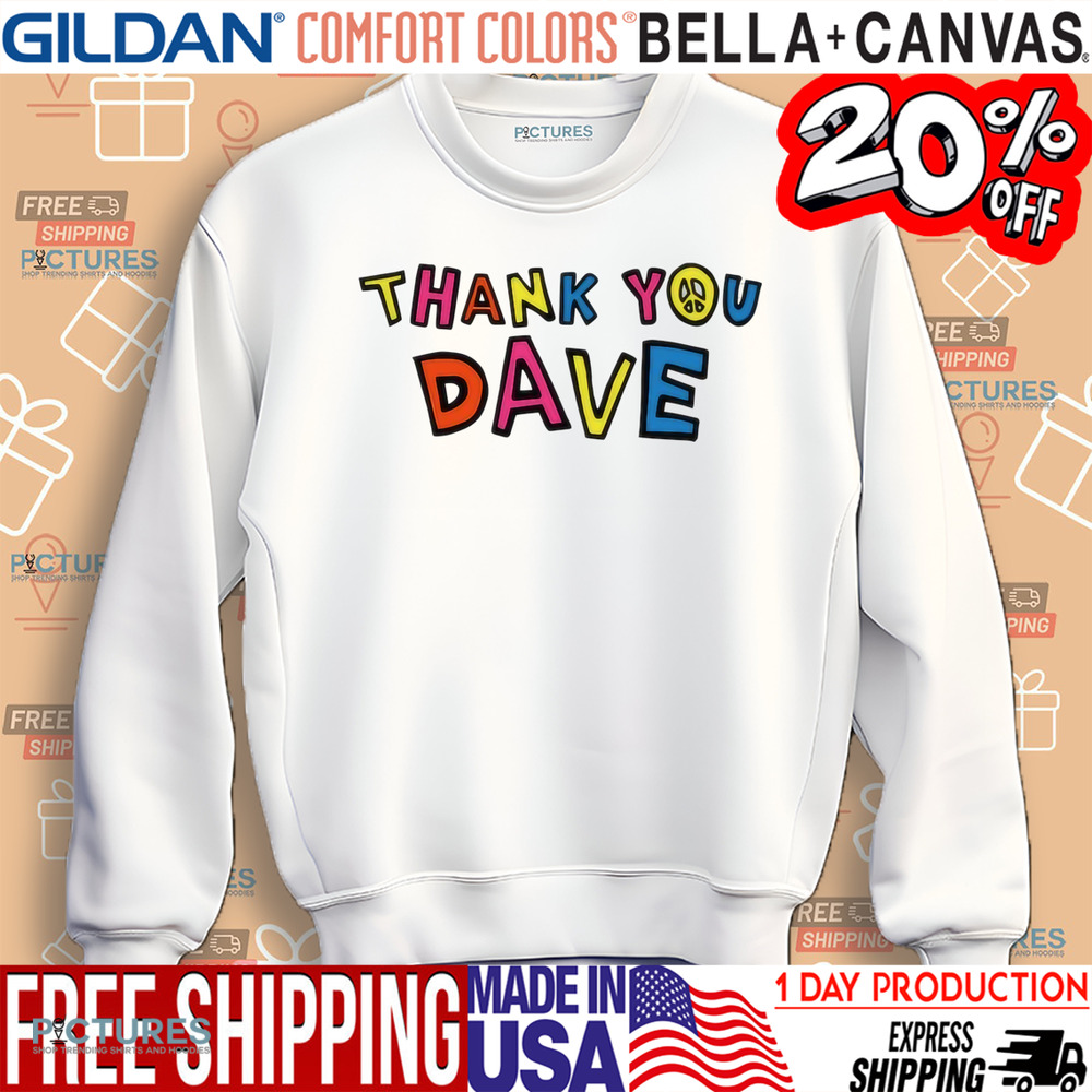 Thank You Dave Shirt