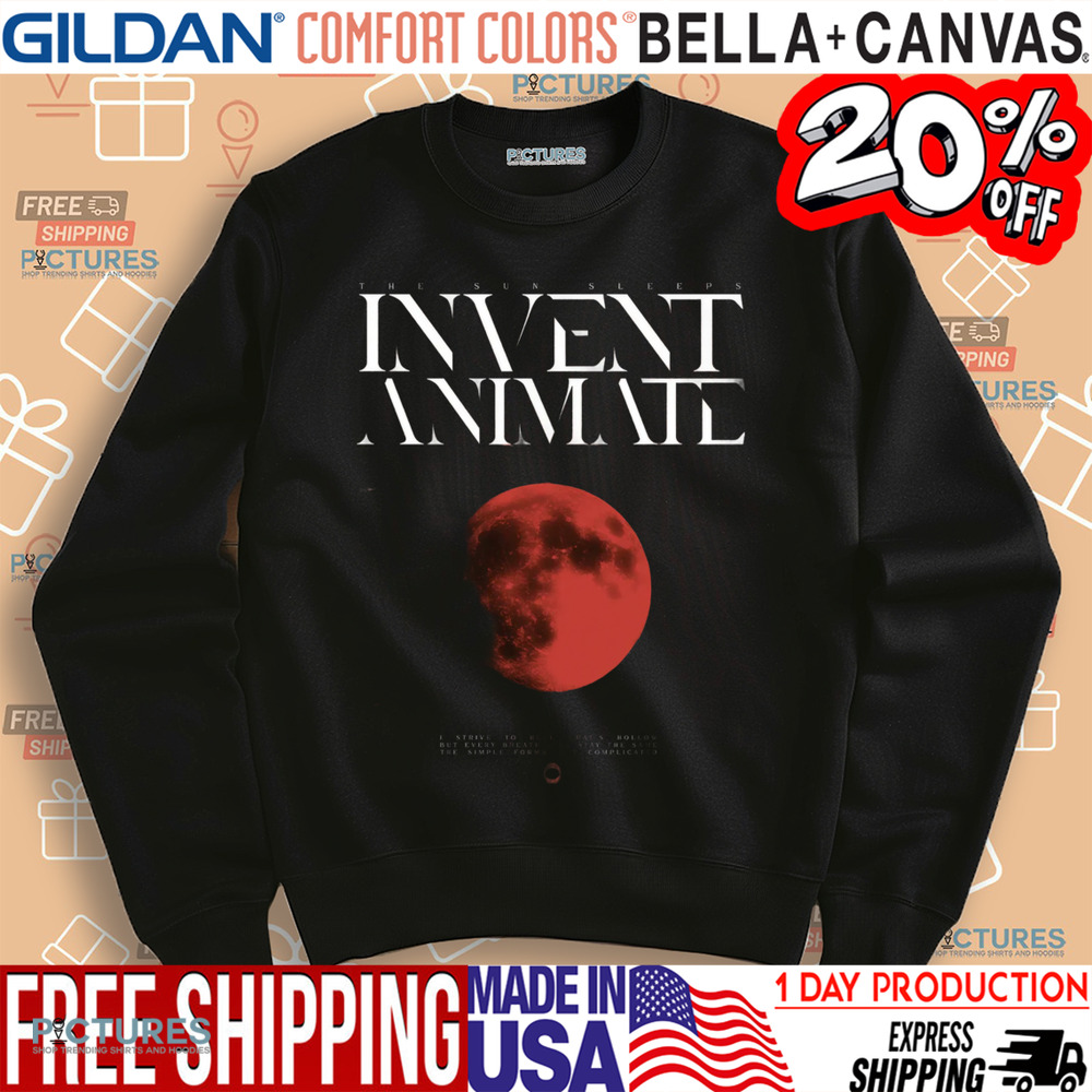 The Sun Sleeps Invent Animate I Strive To Heal What's Hollow But Every Breath Will Stay The Same The Simple Forms The Complicated Shirt
