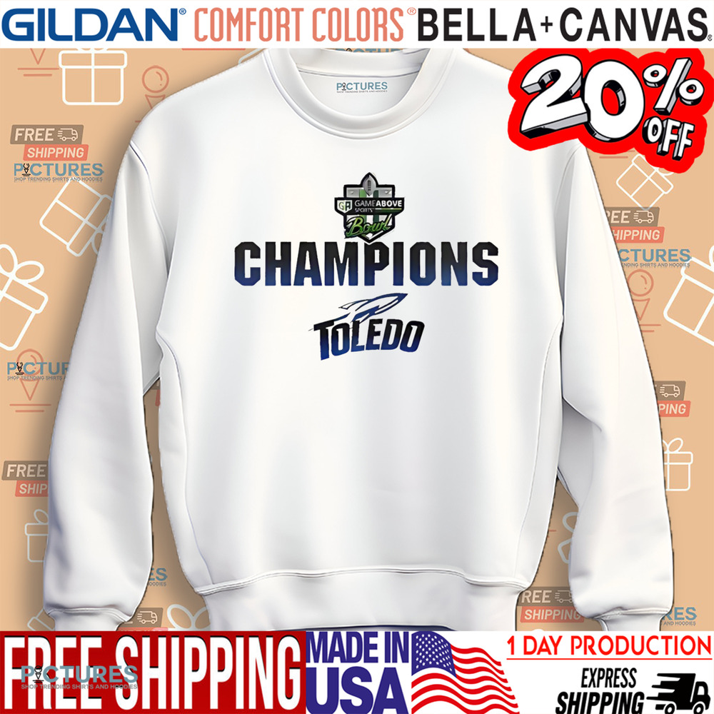Toledo Rockets Football 2024 GameAbove Sports Bowl Champions shirt